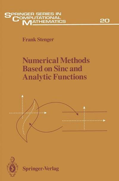 Cover for Frank Stenger · Numerical Methods Based on Sinc and Analytic Functions - Springer Series in Computational Mathematics (Paperback Bog) [Softcover reprint of the original 1st ed. 1993 edition] (2011)