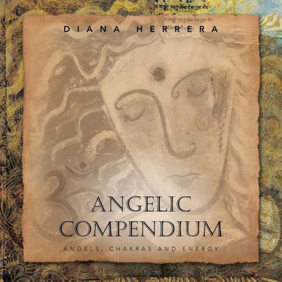 Cover for Diana Herrera · Angelic Compendium: Angels, Chakras and Energy (Paperback Book) (2012)