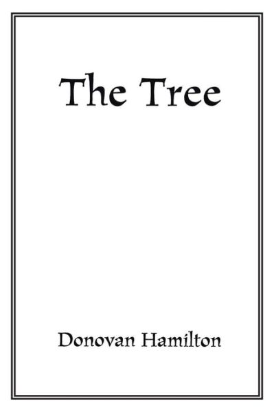 Cover for Donovan Hamilton · The Tree (Paperback Book) (2012)