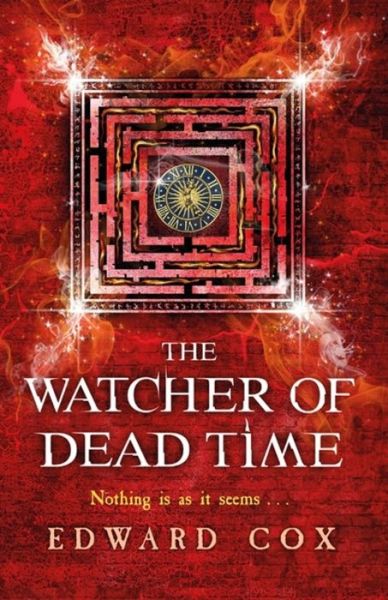 Cover for Edward Cox · The Watcher of Dead Time: Book Three - The Relic Guild (Taschenbuch) (2017)