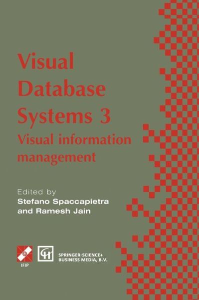 Cover for Stefano Spaccapietra · Visual Database Systems 3: Visual Information Management (Softcover Reprint of the Origi) (Paperback Book) [Softcover Reprint of the Original 1st Ed. 1995 edition] (2013)