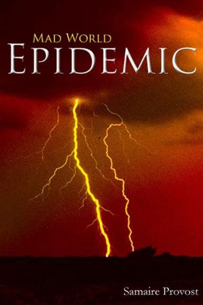 Cover for Samaire Provost · Mad World: Epidemic (Paperback Book) (2012)