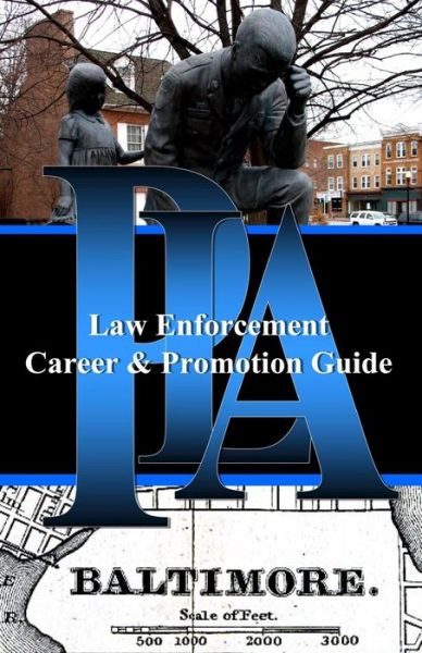 Cover for Police Leadership Association · Pla Law Enforcement Career &amp; Promotion Guide, Baltimore: Baltimore, Maryland (Paperback Book) (2012)