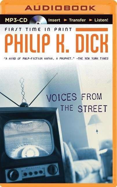 Voices from the Street - Philip K. Dick - Audiolivros - Brilliance Audio - 9781480594371 - 1 de outubro de 2014