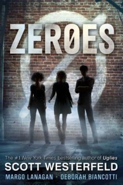 Cover for Scott Westerfeld · Zeroes (Paperback Book) (2016)