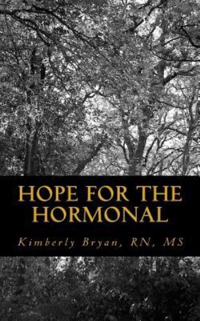 Cover for MS Bryan Rn · Hope for the Hormonal (Paperback Book) (2015)