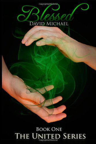 Cover for David Michael · Blessed (United) (Volume 1) (Paperback Bog) (2013)