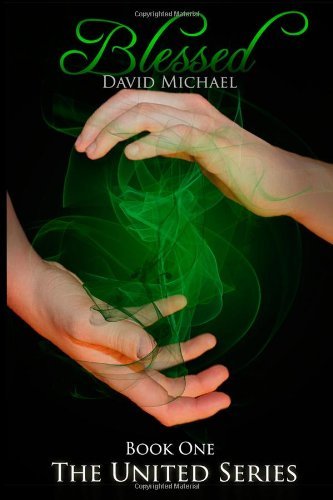 Cover for David Michael · Blessed (United) (Volume 1) (Pocketbok) (2013)