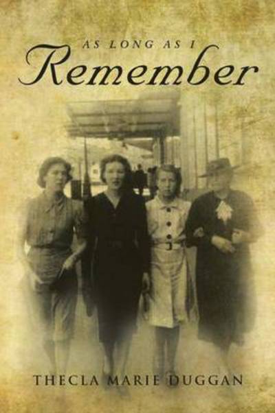 Cover for Thecla Marie Duggan · As Long As I Remember (Paperback Book) (2013)