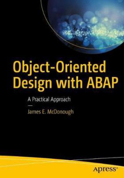 Cover for James E. McDonough · Object-Oriented Design with ABAP: A Practical Approach (Paperback Book) [1st edition] (2017)