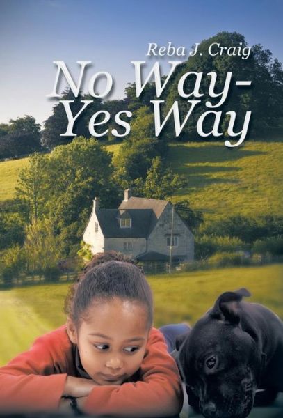 Cover for Reba J Craig · No Way - Yes Way (Gebundenes Buch) (2015)