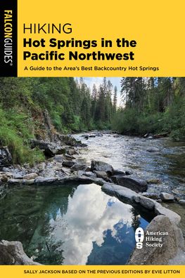 Cover for Evie Litton · Hiking Hot Springs in the Pacific Northwest - Regional Hiking Series (Paperback Book) [Sixth edition] (2024)
