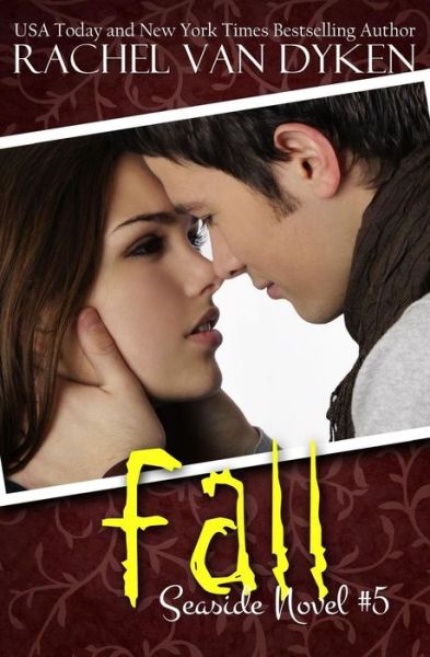 Cover for Rachel Van Dyken · Fall (Paperback Book) (2014)