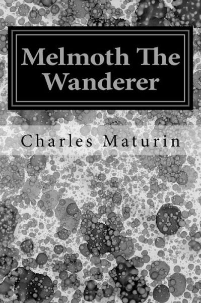 Cover for Charles Robert Maturin · Melmoth the Wanderer (Paperback Book) (2014)