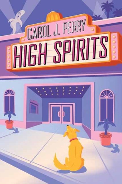 Cover for Carol J. Perry · High Spirits - A Haunted Haven Mystery (Pocketbok) (2022)