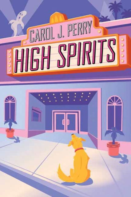 Cover for Carol J. Perry · High Spirits - A Haunted Haven Mystery (Pocketbok) (2022)