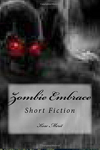 Cover for Kow Merit · Zombie Embrace: Short Fiction (Pocketbok) (2014)