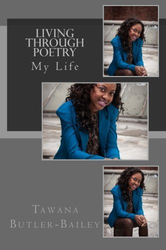 Cover for Tawana Denise Butler-bailey · Living Through Poetry: My Life (Taschenbuch) (2014)