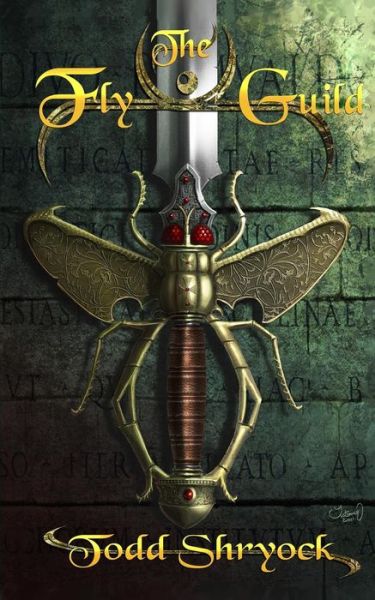 Cover for Todd Shryock · The Fly Guild (Paperback Book) (2014)