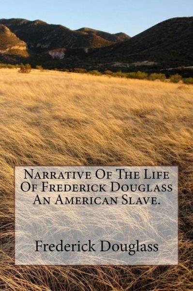 Cover for Frederick Douglass · Narrative of the Life of Frederick Douglass an American Slave. (Pocketbok) (2014)