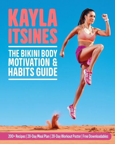 Cover for Kayla Itsines · The Bikini Body Motivation and Habits Guide (Paperback Book) (2017)