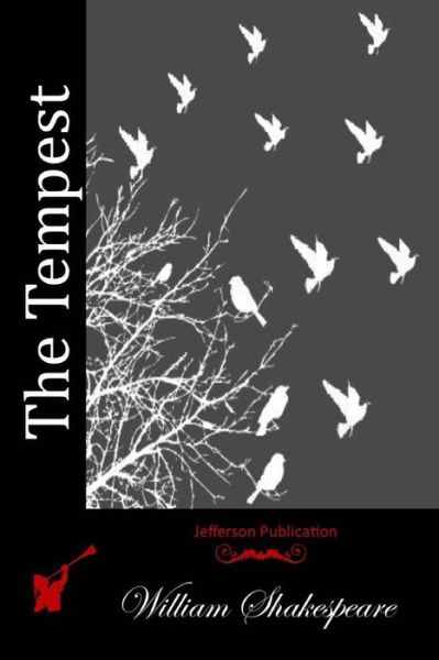 The Tempest - William Shakespeare - Books - Createspace - 9781512110371 - May 8, 2015