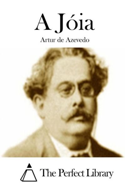Cover for Artur De Azevedo · A Joia (Paperback Book) (2015)