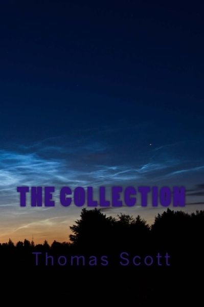 Cover for Thomas Edward Scott · The Collection (Paperback Book) (2015)
