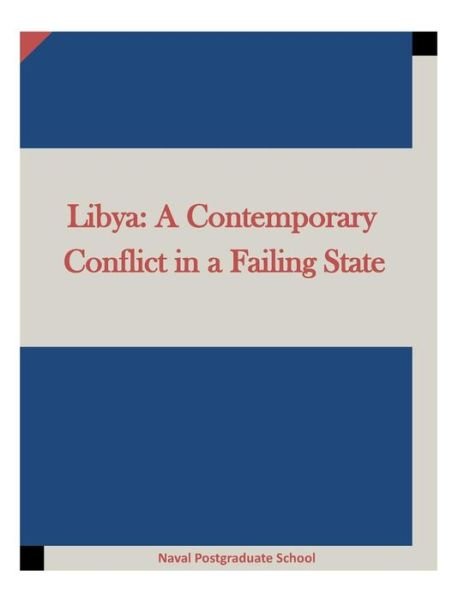 Cover for Naval Postgraduate School · Libya (Pocketbok) (2015)
