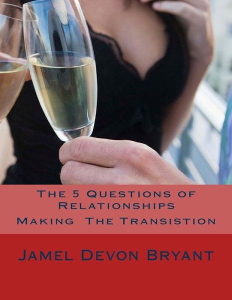 Cover for Jamel Devon Bryant · The 5 Questions of Relationships (Paperback Book) (2016)