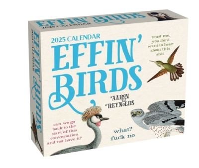Effin' Birds 2025 Day-to-Day Calendar - Aaron Reynolds - Merchandise - Andrews McMeel Publishing - 9781524889371 - 13. August 2024