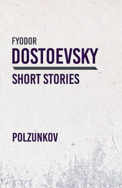 Cover for Fyodor Dostoyevsky · Polzunkov (Paperback Book) (2018)