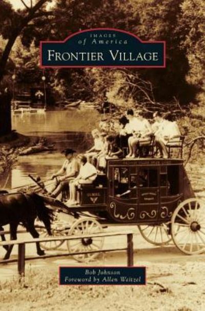 Cover for Bob Johnson · Frontier Village (Hardcover Book) (2013)