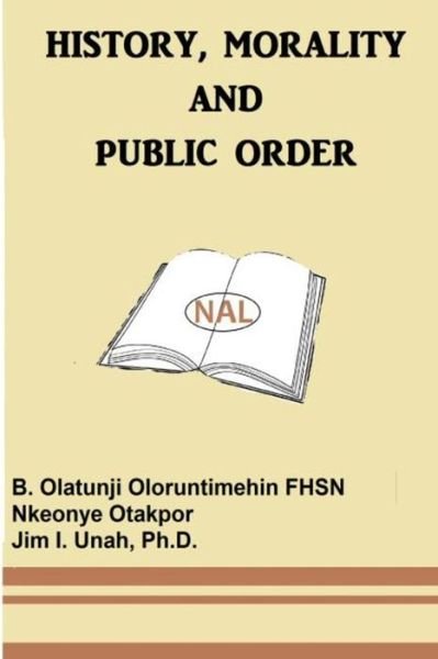 Cover for Nkeonye Otakpor · History, Morality and Public Order (Paperback Book) (2016)