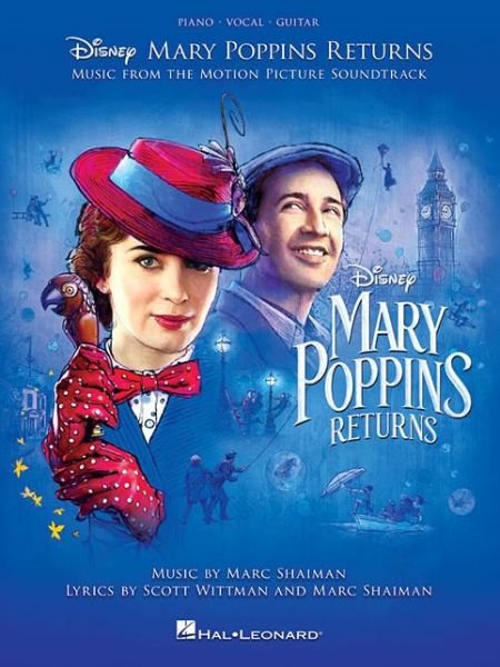 Mary Poppins Returns: Music from the Motion Picture Soundtrack - Disney Licensed Publishing - Bøker - Hal Leonard Corporation - 9781540038371 - 1. desember 2018