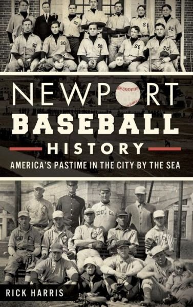 Cover for Rick Harris · Newport Baseball History (Gebundenes Buch) (2014)