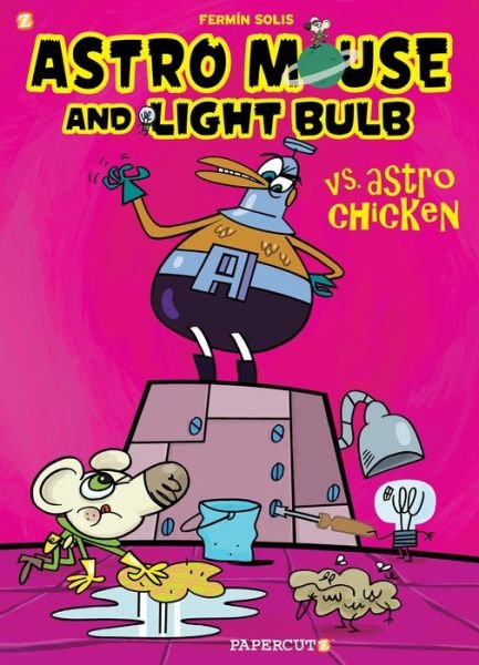 Cover for Fermin Solis · Astro Mouse and Light Bulb #1: Vs Astro Chicken (Hardcover bog) (2021)