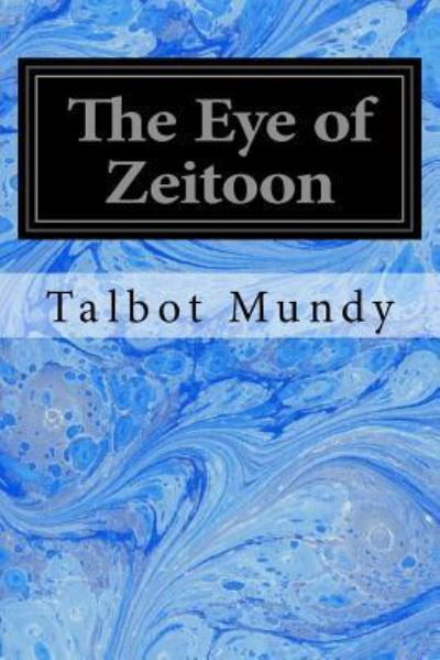 Cover for Talbot Mundy · The Eye of Zeitoon (Pocketbok) (2017)