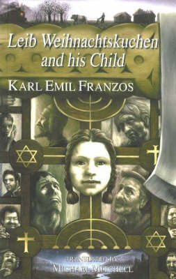 Cover for Karl Emil Franzos · Leib Weihnachtskuchen &amp; His Child (Pocketbok) (2005)