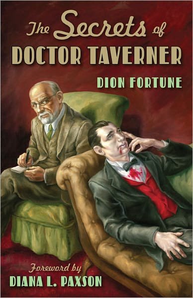 Cover for Fortune, Dion (Dion Fortune) · Secrets of Doctor Taverner (Paperback Book) (2011)