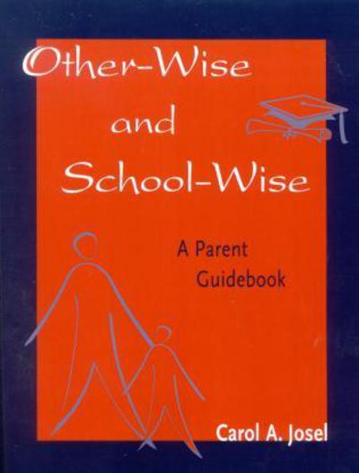 Cover for Carol A. Josel · Other-Wise and School-Wise: A Parent Guidebook (Paperback Book) (2003)