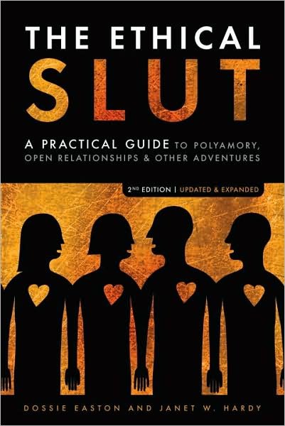 Cover for Dossie Easton · The Ethical Slut: a Practical Guide to Polyamory, Open Relationships, and Other Adventures (Taschenbuch) [3 Revised edition] (2009)
