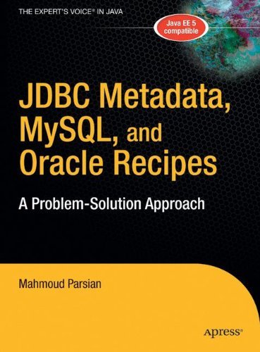 Cover for Mahmoud Parsian · JDBC Metadata, MySQL, and Oracle Recipes: A Problem-Solution Approach (Inbunden Bok) [1st edition] (2006)