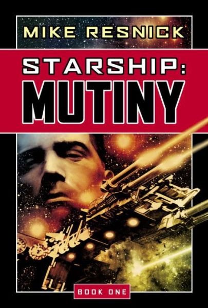 Cover for Mike Resnick · Starship (Mutiny) - Starship (Hardcover Book) (2005)