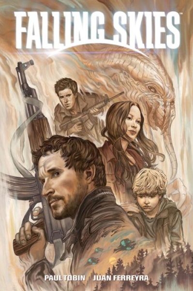 Falling Skies - Paul Tobin - Books - Dark Horse Comics,U.S. - 9781595827371 - June 28, 2011