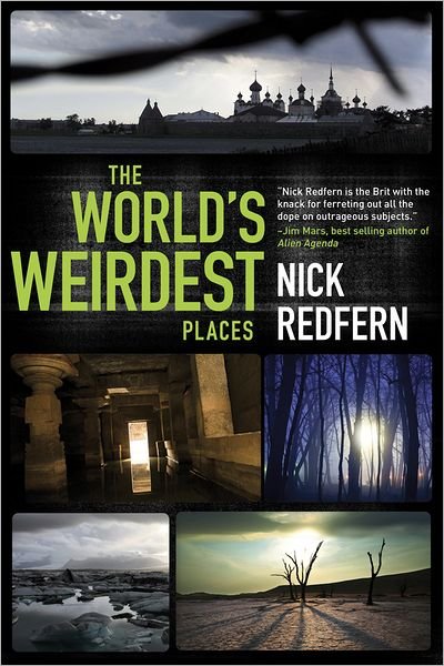 Cover for Nick Redfern · The World's Weirdest Places (Paperback Book) (2012)