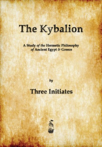 Cover for Three Initiates · The Kybalion: A Study of The Hermetic Philosophy of Ancient Egypt and Greece (Pocketbok) (2013)