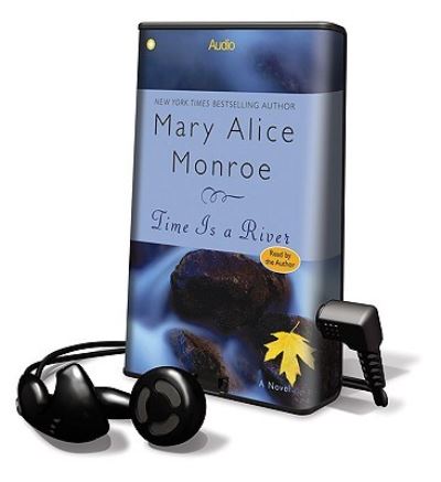 Cover for Mary Alice Monroe · Time Is a River (N/A) (2009)