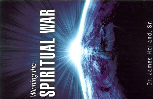 Cover for Sr. James Holland · Winning the Spiritual War (Paperback Book) (2009)