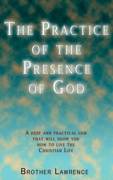 Cover for Brother Lawrence · The Practice of the Presence of God (Gebundenes Buch) (2020)